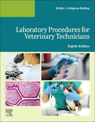 Laboratory Procedures for Veterinary Technicians by Elsevier 978-0443117169