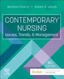 Contemporary Nursing Issues, Trends, and Management by Barbara Cherry 978-0443123566