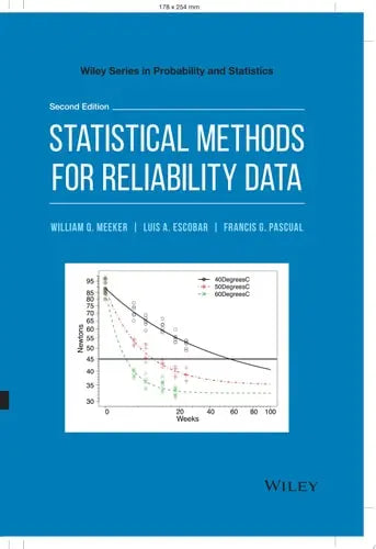 Statistical Methods for Reliability Data by William Q. Meeker ISBN: 978-1118115459