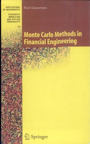 Monte Carlo Methods in Financial Engineering by Paul Glasserman 978-0387004518