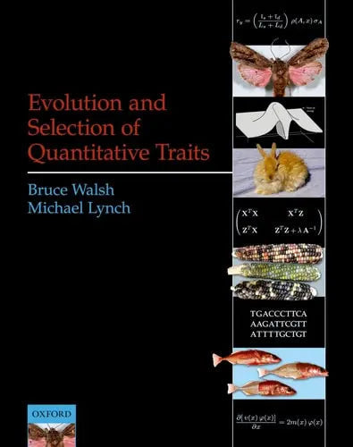 Evolution and Selection of Quantitative Traits by Bruce Walsh ISBN 9780198830870