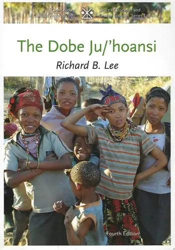 The Dobe Ju/'Hoansi by Lee ISBN: 978-1111828776