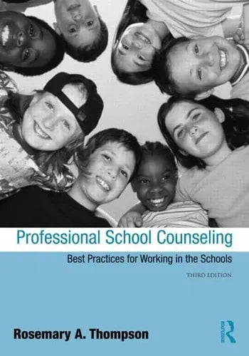 Professional School Counseling Best Practices for Working in the Schools by Rosemary Thompson 978-0415998499