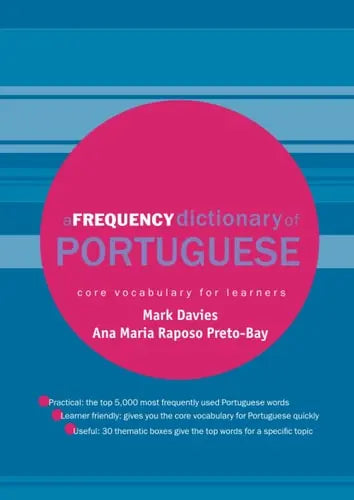 A Frequency Dictionary of Portuguese Core Vocabulary for Learners by Mark Davies 978-0415419970