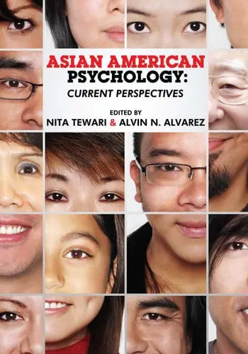 Asian American Psychology Current Perspectives by Nita Tewari 978-0805860085