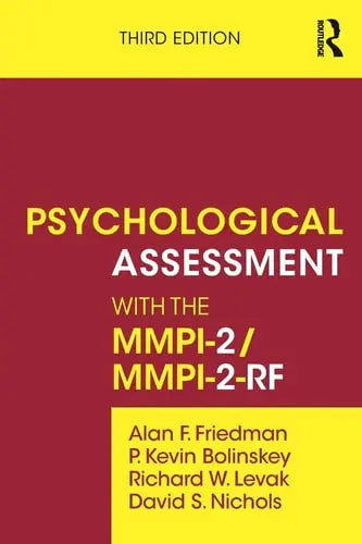 Psychological Assessment with the MMPI-2/MMPI-2-RF by Alan F. Friedman 978-0415526333