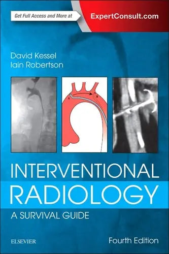 Interventional Radiology A Survival Guide by David Kessel 978-0702067303