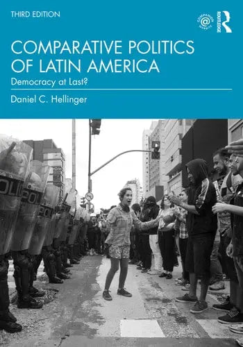 Comparative Politics of Latin America Democracy at Last? by Daniel Hellinger 978-0367898915