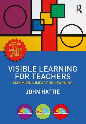 Visible Learning for Teachers Maximizing Impact on Learning by John Hattie 978-0415690157