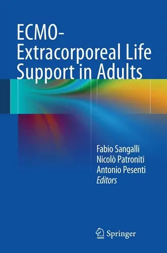 ECMO-Extracorporeal Life Support in Adults by Fabio Sangalli ISBN: 978-8847054264