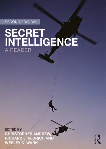 Secret Intelligence A Reader by Christopher M. Andrew 978-0415705684