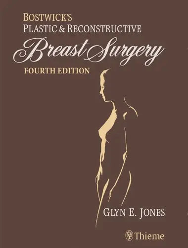 Bostwick's Plastic and Reconstructive Breast Surgery - Two Volume Set by Glyn E. Jones ISBN: 978-1626238121