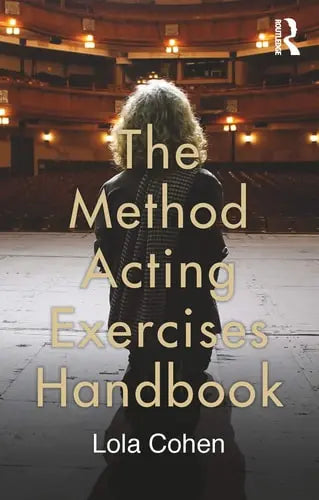 The Method Acting Exercises Handbook by Lola Cohen 978-0415750059