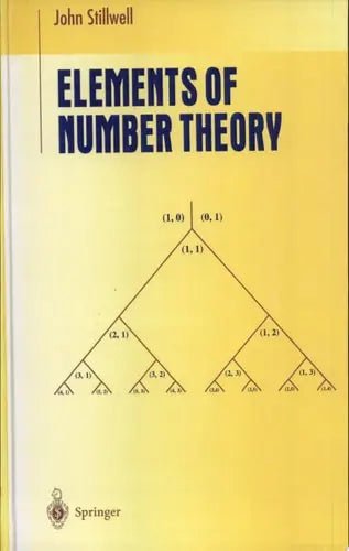 Elements of Number Theory by John Stillwell 978-0387955872