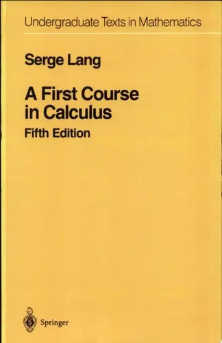 A First Course in Calculus by Serge Lang 978-0387962016