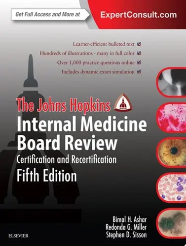 The Johns Hopkins Internal Medicine Board Review Certification and Recertification by The Johns Hopkins Hospital 5th Edition ISBN 9780323377331