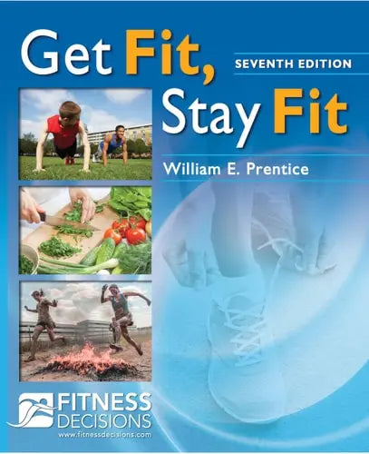 Get Fit, Stay Fit by William E. Prentice 978-0803644649