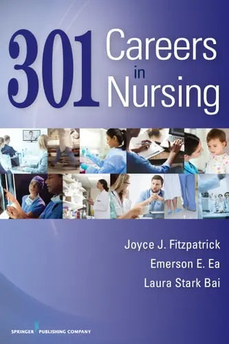 301 Careers in Nursing by Joyce J. Fitzpatrick 978-0826133069