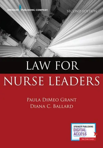 Law for Nurse Leaders by Paula DiMeo Grant 978-0826133564