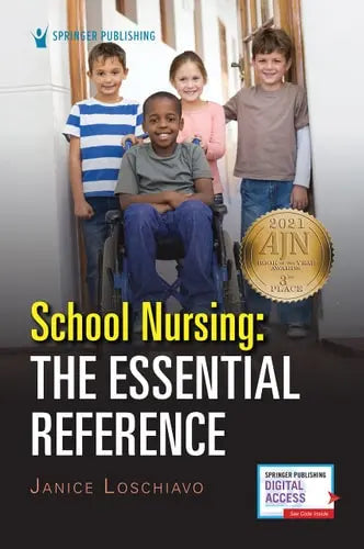 School Nursing: the Essential Reference by Janice Loschiavo 978-0826135360