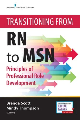 Transitioning from RN to MSN Principles of Professional Role Development by Brenda Scott 978-0826137968