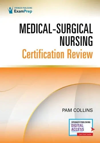 Medical-Surgical Nursing Certification Review by Pam Collins 978-0826138729