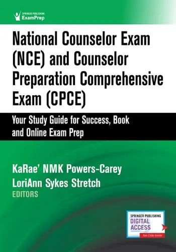 National Counselor Exam (NCE) and Counselor Preparation Comprehensive Exam (CPCE) Your Study Guide for Success, Book and Online Exam Prep by Karae' Nmk Powers-Carey 978-0826139351