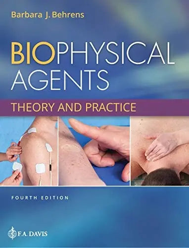 Biophysical Agents Theory and Practice by Barbara J. Behrens 978-0803676671