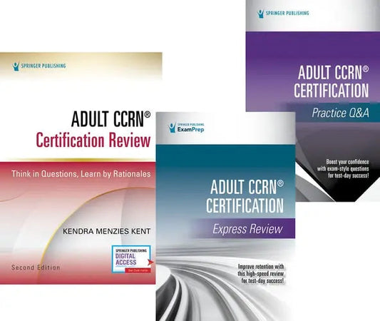 Adult CCRN Certification Complete Review Study Bundle by Kendra Menzies Kent ISBN: 978-0826145475
