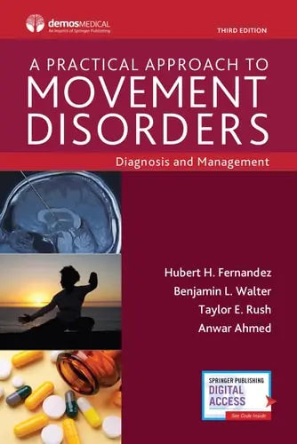A Practical Approach to Movement Disorders Diagnosis and Management by Hubert H. Fernandez 978-0826146588