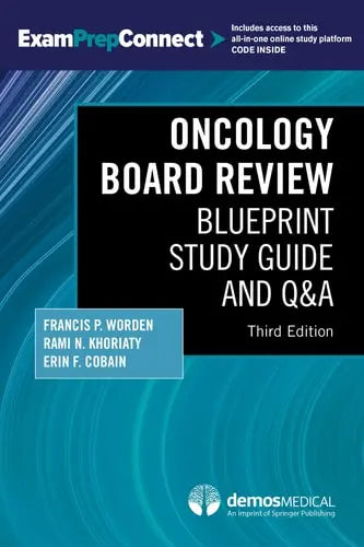 Oncology Board Review Blueprint Study Guide and Qanda by Francis P. Worden ISBN: 978-0826147486
