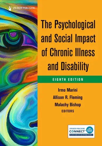 The Psychological and Social Impact of Chronic Illness and Disability by Irmo Marini ISBN 978-0826151124