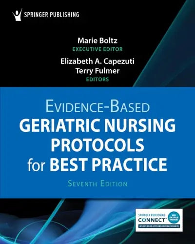 Evidence-Based Geriatric Nursing Protocols for Best Practice by Marie Boltz ISBN 978-0826152763