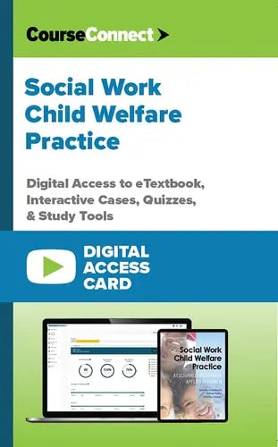 Social Work Child Welfare Practice (Digital Access Card): Digital Access to eTextbook, Interactive Cases, Quizzes, & Study Tools by Giesela Grumbach PhD LCSW PEL ISBN: 978-0826154545