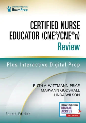 Certified Nurse Educator (CNE-CNE(R)) Review by Ruth A. Wittmann-Price ISBN: 978-0826156440