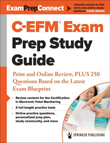 C-EFM (R) Exam Prep Study Guide Print and Online Review, PLUS 250 Questions Based on the Latest ExamBlueprint by Springer Publishing Company ISBN: 978-0826165756