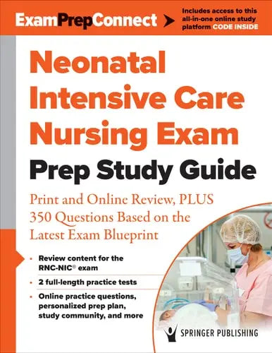 Neonatal Intensive Care Nursing Exam Prep Study Guide by Springer Publishing Company ISBN: 978-0826165787