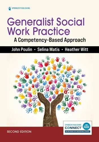 Generalist Social Work Practice A Competency-Based Approach by John E. Poulin ISBN: 978-0826166821