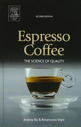 Espresso Coffee The Science of Quality by Andrea Illy 2nd Edition ISBN 9780123703712
