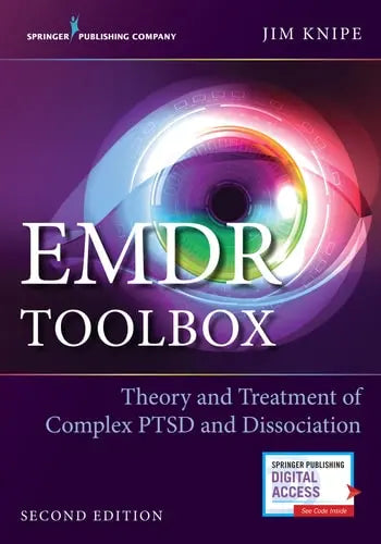 EMDR Toolbox Theory and Treatment of Complex PTSD and Dissociation by James Knipe ISBN: 978-0826172556