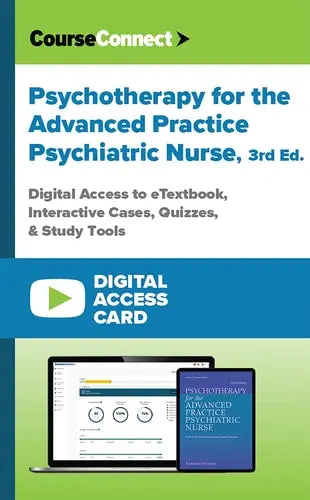 Psychotherapy for the Advanced Practice Psychiatric Nurse (Digital Access Card): Digital Access to eTextbook, Interactive Cases, Quizzes, & Study Tools ISBN: 978-0826176196