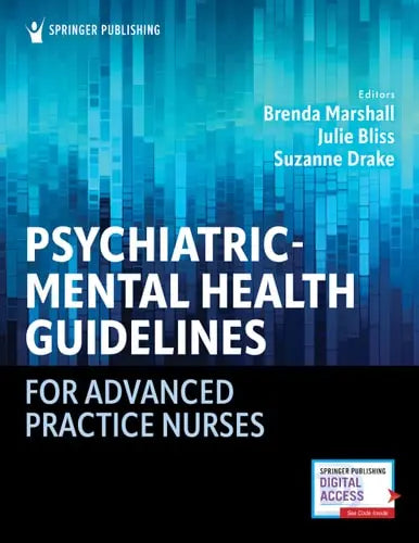 Psychiatric-Mental Health Guidelines for Advanced Practice Nurses by Brenda Marshall ISBN 978-0826180513