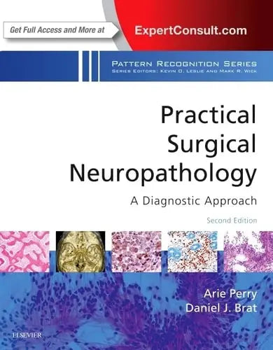 Practical Surgical Neuropathology A Diagnostic Approach by Daniel J. Brat 2nd Edition ISBN 9780323449410