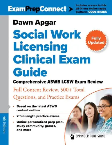 Social Work Licensing Clinical Exam Guide Comprehensive ASWB LCSW Exam Review with Full Content Review, 500+ Total Questions, and Practice Exams by Dawn Apgar ISBN 978-0826192875