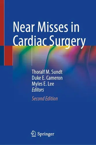Near Misses in Cardiac Surgery by Thoralf M. Sundt ISBN: 978-3030927493
