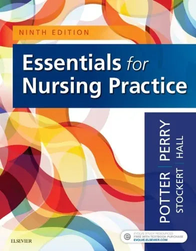 Essentials for Nursing Practice by Patricia Ann Potter 9th Edition ISBN 9780323481847