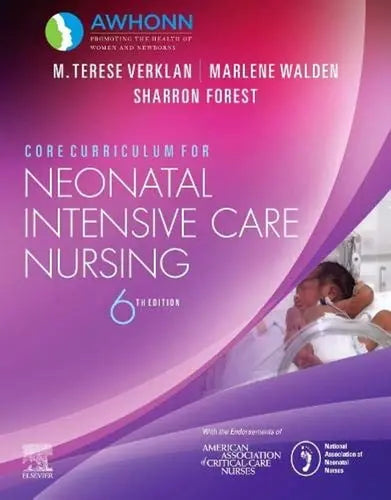 Core Curriculum for Neonatal Intensive Care Nursing by AWHONN 6th Edition ISBN 9780323554190