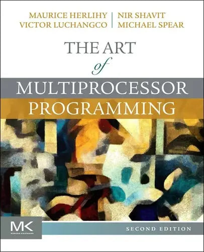 The Art of Multiprocessor Programming by Maurice Herlihy 2nd Edition ISBN 9780124159501