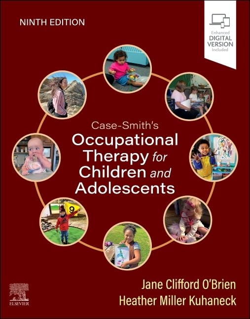 Case-Smith's Occupational Therapy for Children and Adolescents by Jane Clifford O'Brien 978-0443110214