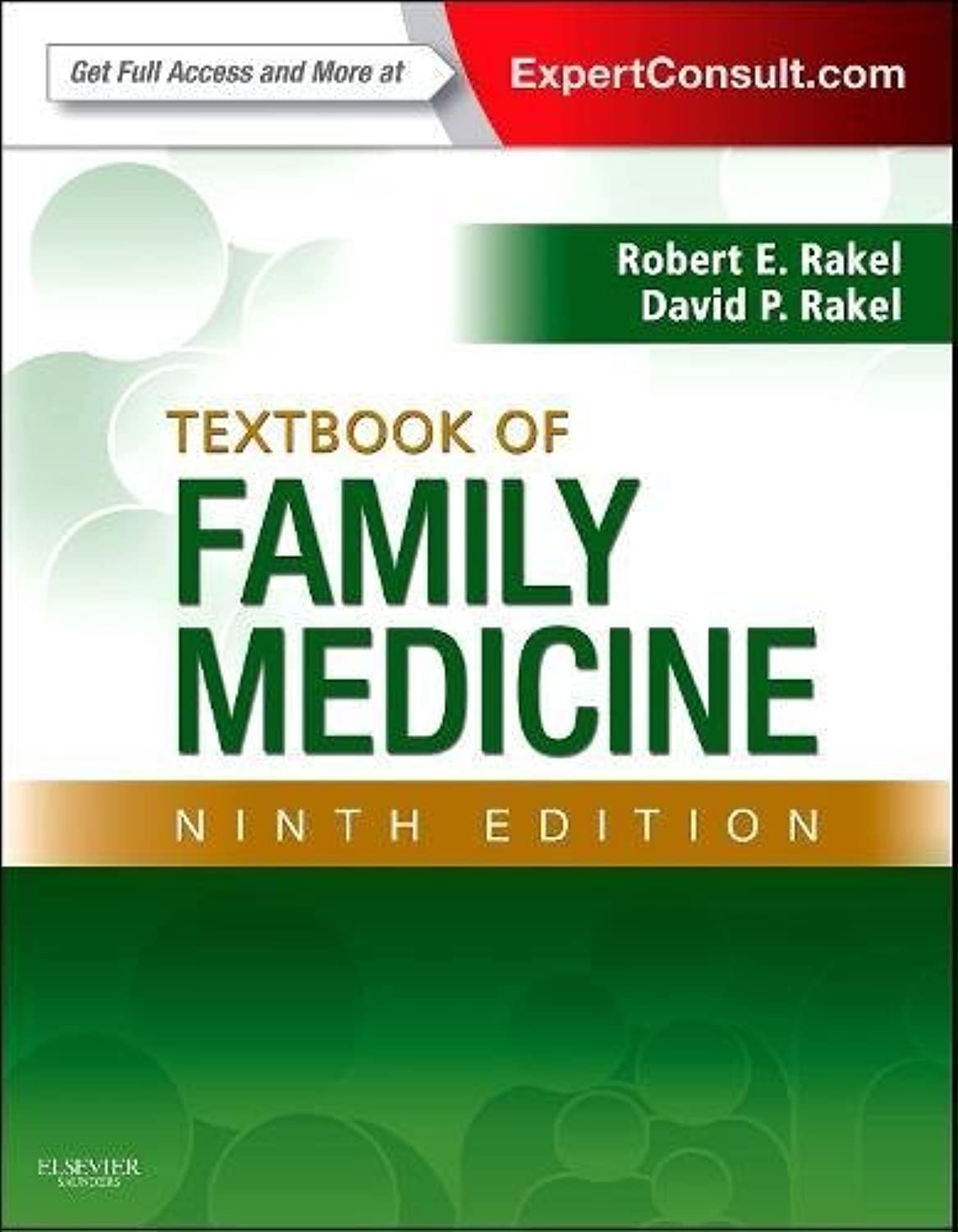 Textbook of Family Medicine by Robert E. Rakel 9th Edition ISBN 9780323239905
